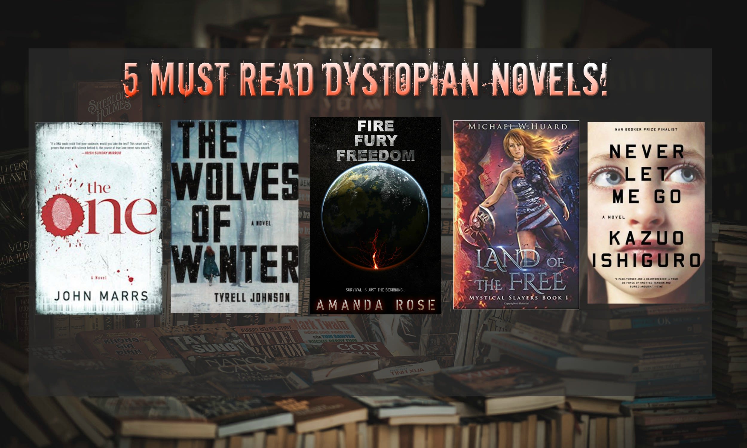 5 Must Read Dystopian Novels!