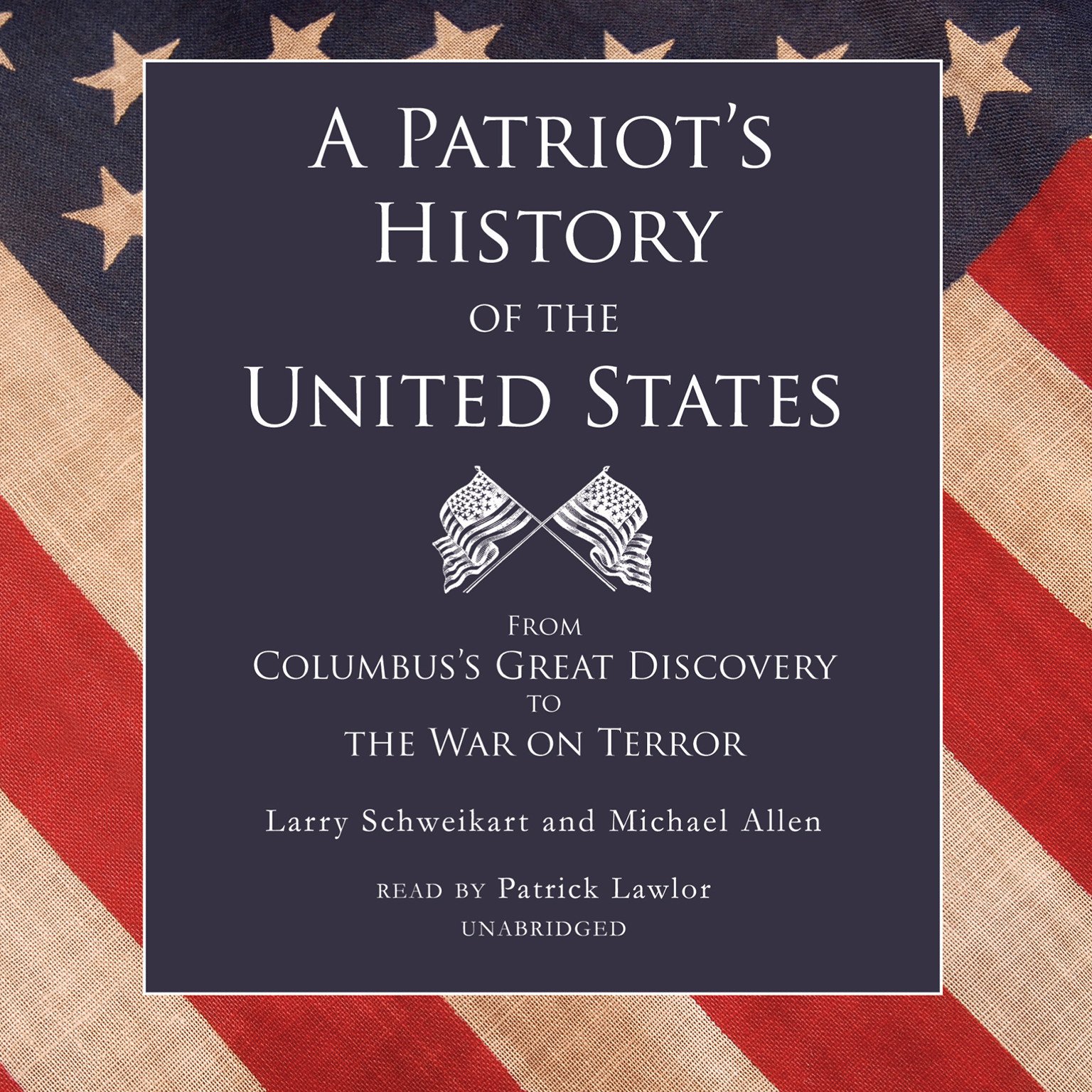 A Patriots History of the United States