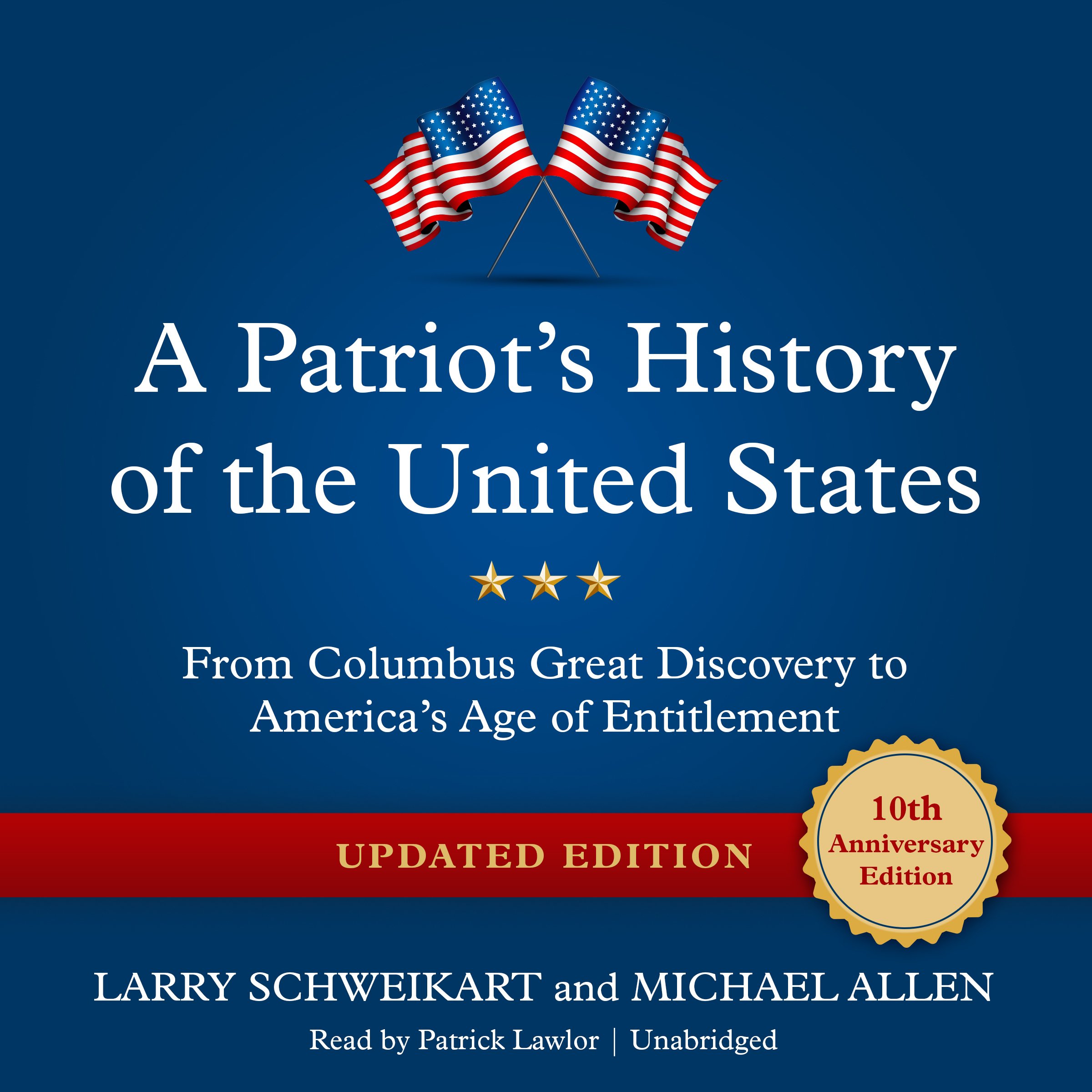 A Patriots History of the United States, Updated Edition