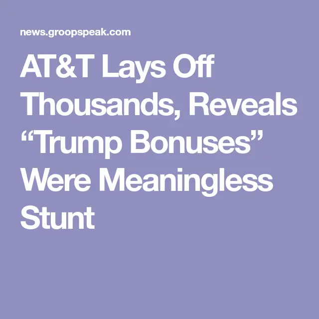 AT& T Lays Off Thousands, Reveals 