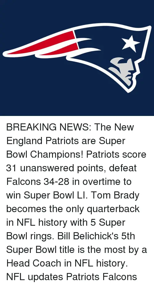 BREAKING NEWS the New England Patriots Are Super Bowl ...