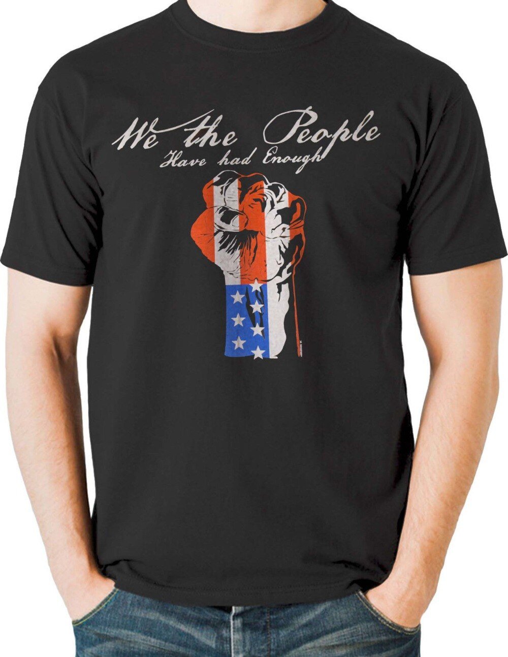 Patriotic T Shirt We The People Had Enough Mens Size S To 3XL Tall Free ...